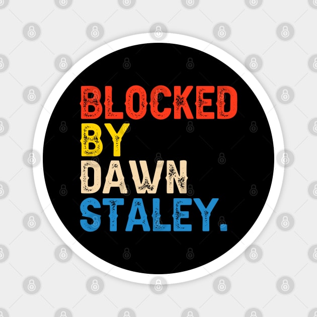 Blocked By Dawn Staley Magnet by Atelier Djeka